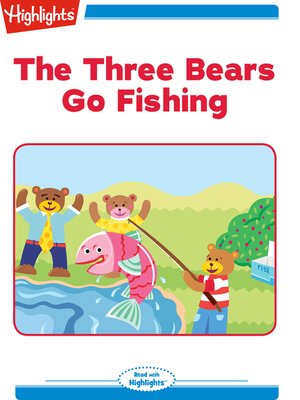 cover image of The Three Bears Go Fishing